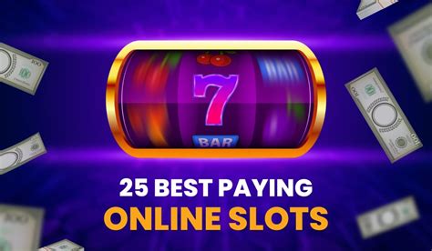 which slot machines pay the best|25 Best Paying Online Slots in 2025 .